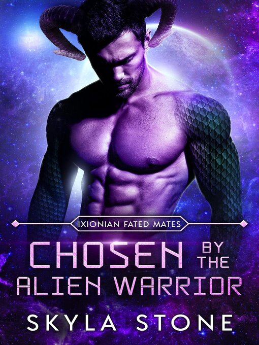 Title details for Chosen by the Alien Warrior by Skyla Stone - Available